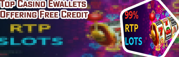 E wallet free credit slot