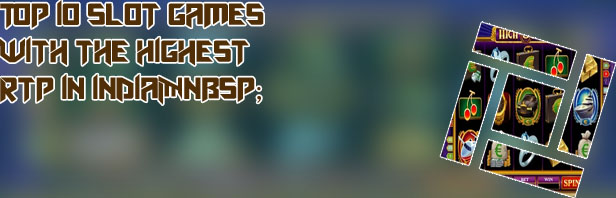 High rtp slot games