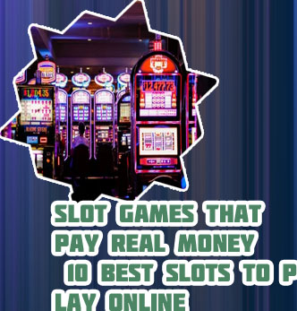 Online slot machines that pay real money