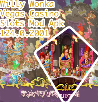 Willy wonka slots mod apk