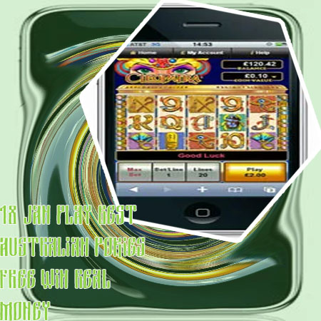Real money mobile pokies